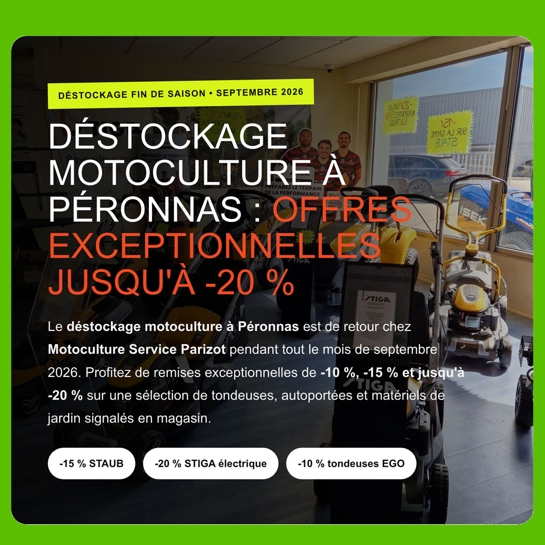 Vue générale du magasin STIGA : Déstockage motoculture septembre 2026 chez Motoculture Service Parizot à Péronnas